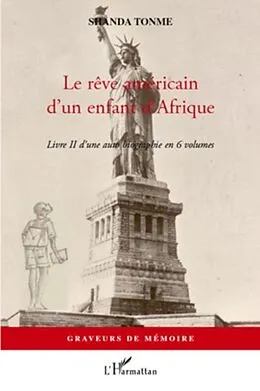 E-Book (pdf) Le rEve americain d'un enfant d'afrique - livre ii d'une aut von Christine Cambra