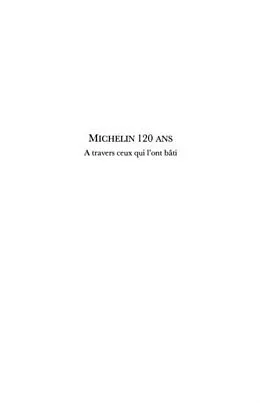 E-Book (pdf) Michelin 120 ans - a travers ceux qui l'ont bati - un parcou von Francois Neveu