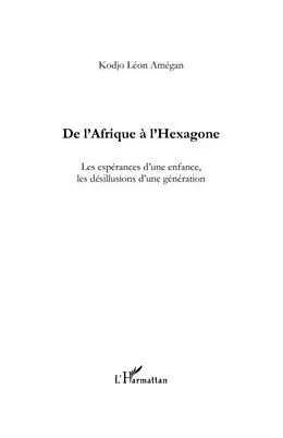 E-Book (pdf) De l'afrique A l'hexagone - les esperances d'une enfance, le von Kodjo Leon Amegan