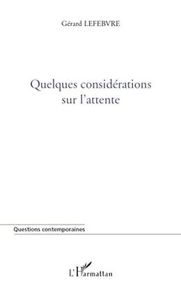 E-Book (pdf) Quelques considerations sur l'attente von Gerard Lefebvre