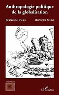 E-Book (pdf) Anthropologie politique de la globalisation von Bernard Hours