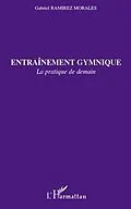 E-Book (pdf) EntraInement gymnique - la pratique de demain von Gabriel Ramirez Morales