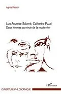 E-Book (pdf) Lou andreas-salome, catherine pozzi - deux femmes au miroir von Agnes Besson