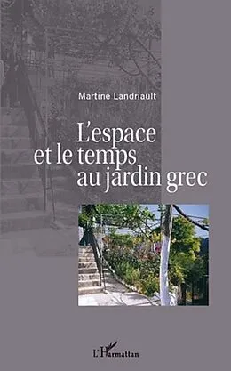E-Book (pdf) Espace et le temps au jardin grec L' von Martine Landriault