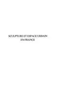 E-Book (pdf) SCULPTURE ET ESPACE URBAIN EN FRANCE von Lagnier Sylvie