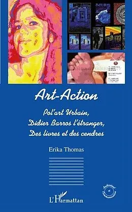 E-Book (pdf) Art-action - pol'art urbain, didier barros l'etranger, des l von Manuel Gros
