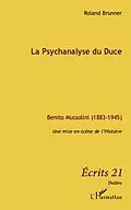 E-Book (pdf) La psychanalyse du duce - benito mussolini (1883-1945) - une von Aaron Serge Mba Ela Li