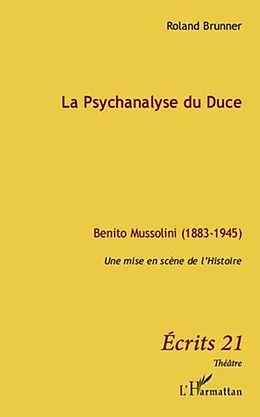 E-Book (pdf) La psychanalyse du duce - benito mussolini (1883-1945) - une von Aaron Serge Mba Ela Li