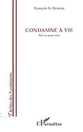 E-Book (pdf) Condamne a vie von Francois Le Boiteux
