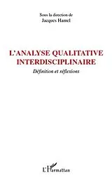 E-Book (pdf) L'analyse qualitative interdisciplinaire - definition et ref von Jacques Hamel