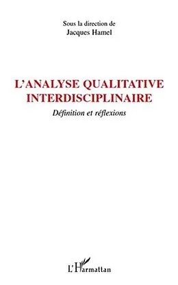 E-Book (pdf) L'analyse qualitative interdisciplinaire - definition et ref von Jacques Hamel