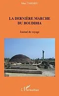 E-Book (pdf) La derniEre marche du bouddha - journal de voyage von Serge-Christian Mboudou