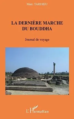 E-Book (pdf) La derniEre marche du bouddha - journal de voyage von Serge-Christian Mboudou