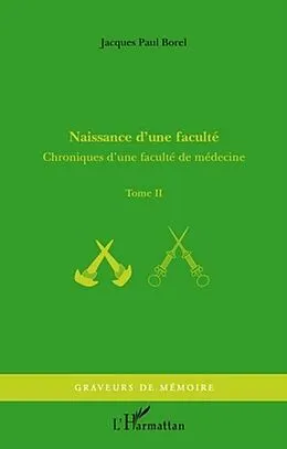 PDF Naissance d'une faculte - chroniques d'u von Jacques Paul Borel