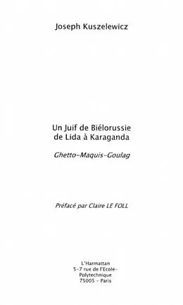 E-Book (pdf) JUIF DE BIELORUSSIE DE LIDA A KARAGANDA von Kuszelewicz Joseph
