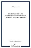 E-Book (pdf) ESSAI SUR UN ROI SANS DIVERTISSEMENT DE JEAN GIONO von Arnaud Philippe