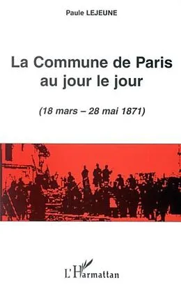 E-Book (pdf) Commune de paris au jour le jour 18 mars von Lejeune Paule