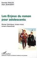 E-Book (pdf) Enjeux du roman pour adolescents les von Thaler Danielle Jean-Bart A
