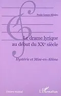 E-Book (pdf) Drame lyrique au debut du xxesiecle von Gomes Ribeiro Paul