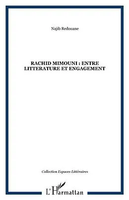 E-Book (pdf) Rachid mimouni : entre litterature et en von Redouane Najib