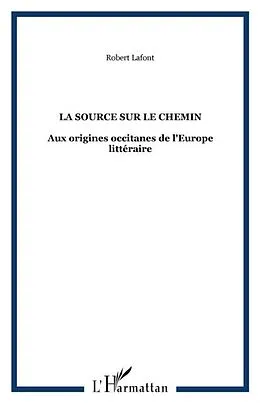 E-Book (pdf) LA SOURCE SUR LE CHEMIN von Lafont Robert