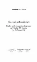 E-Book (pdf) Cinq essais sur l'architecture von Raynaud Dominique