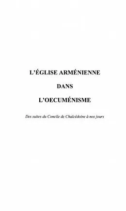 E-Book (pdf) L'EGLISE ARMENIENNE DANS L'?'CUMENISME von Albert Khazinedjian