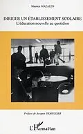 E-Book (pdf) DIRIGER UN ETABLISSEMENT SCOLAIRE von Mazalto Maurice