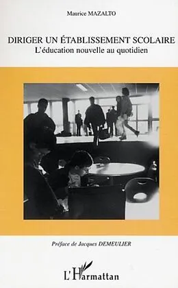 E-Book (pdf) DIRIGER UN ETABLISSEMENT SCOLAIRE von Mazalto Maurice