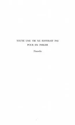 E-Book (pdf) TOUTE UNE VIE NE SUFFIRAIT PAS POUR EN PARLER von Fassinou Adelaide