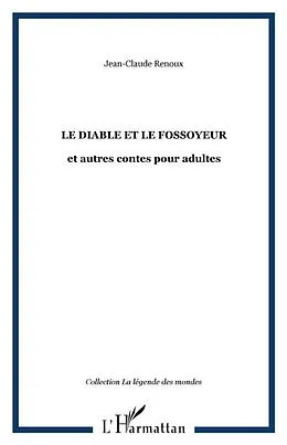 E-Book (pdf) LE DIABLE ET LE FOSSOYEUR von Jean-Claude Renoux