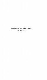 eBook (pdf) IMAGES ET MYTHES D'HAITI A TRAVERS DES TEXTES DE A de Daniel-Henri Pageaux