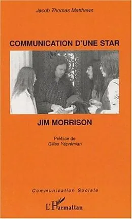 PDF Communication d'une star jim morrisson von Thomas Matthews Jacob