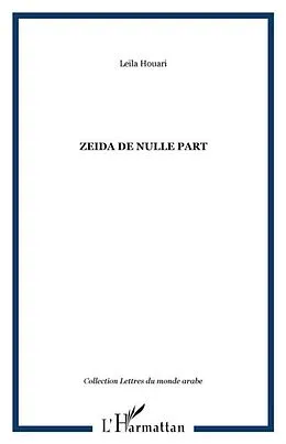 E-Book (pdf) ZEIDA DE NULLE PART von Leila Houari