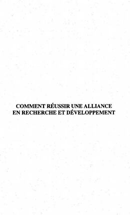 eBook (pdf) Comment reussir une alliance en recherche et developpement de Caroline Mothe