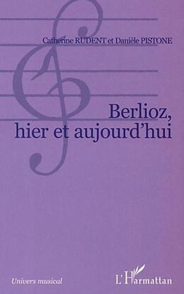 E-Book (pdf) Berlioz hier et aujourd'hui von Catherine Rudent