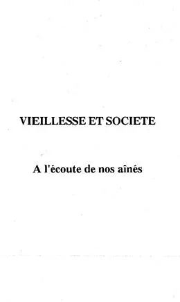 E-Book (pdf) VIEILLESSE ET SOCIETE A L'ECOUTE DE NOS AINES von Laforestrie Rene