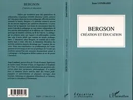 E-Book (pdf) Bergson creation et education von Jean Lombard