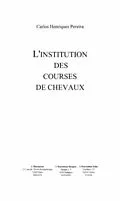 E-Book (pdf) Institution des courses de chevaux von Pereira Carlos Henriques