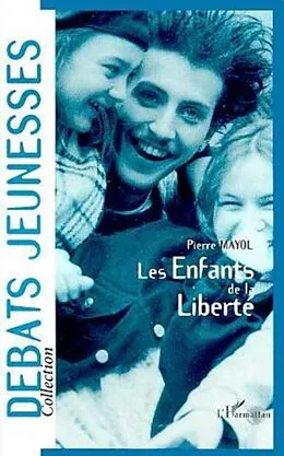 E-Book (pdf) Les enfants de la liberte von Pierre Mayol