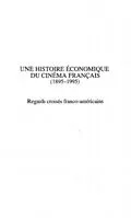 E-Book (pdf) HISTOIRE (UNE) ECONOMIQUE DU CINEMA FRANCAIS (1985-1995) von Pierre-Jean Benghozi