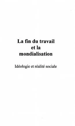 PDF LA FIN DU TRAVAIL ET LA MONDIALISATION von Denis Collin