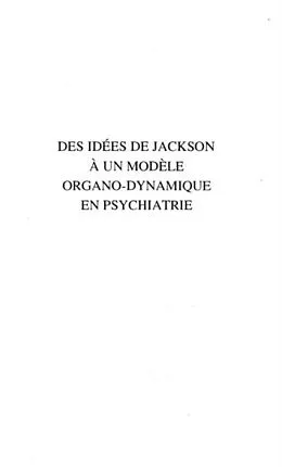 E-Book (pdf) IDEES (DES) DE JACKSON A UN MODELE ORGANO-DYNAMIQUE EN PSYCHIATRIE von Henri Ey
