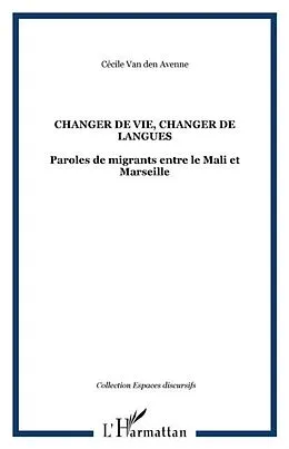 E-Book (pdf) Changer de vie changer de langues von van Den Avenne Celine