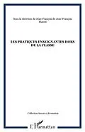 E-Book (pdf) Les pratiques enseignantes hors de la classe von Marcel Jean-Francois