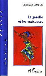 E-Book (pdf) La gazelle et les exciseuses von Mambou Christian