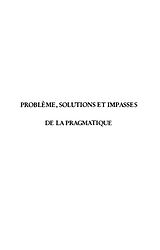 eBook (pdf) Probleme, solutions et impasses de la pragmatique de 
