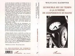 E-Book (pdf) Le Double Jeu du Temps a la Lumiere de l'experience Humaine von Wolfgang Kaempfer