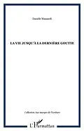 E-Book (pdf) Vie jusqu'a la derniere gouttela von Massardi Daniele