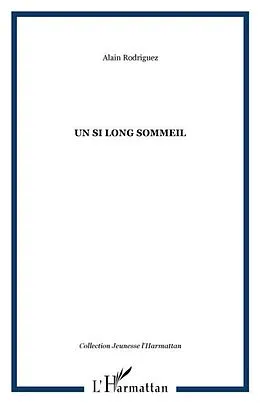PDF Un si long sommeil von Alain Rodriguez